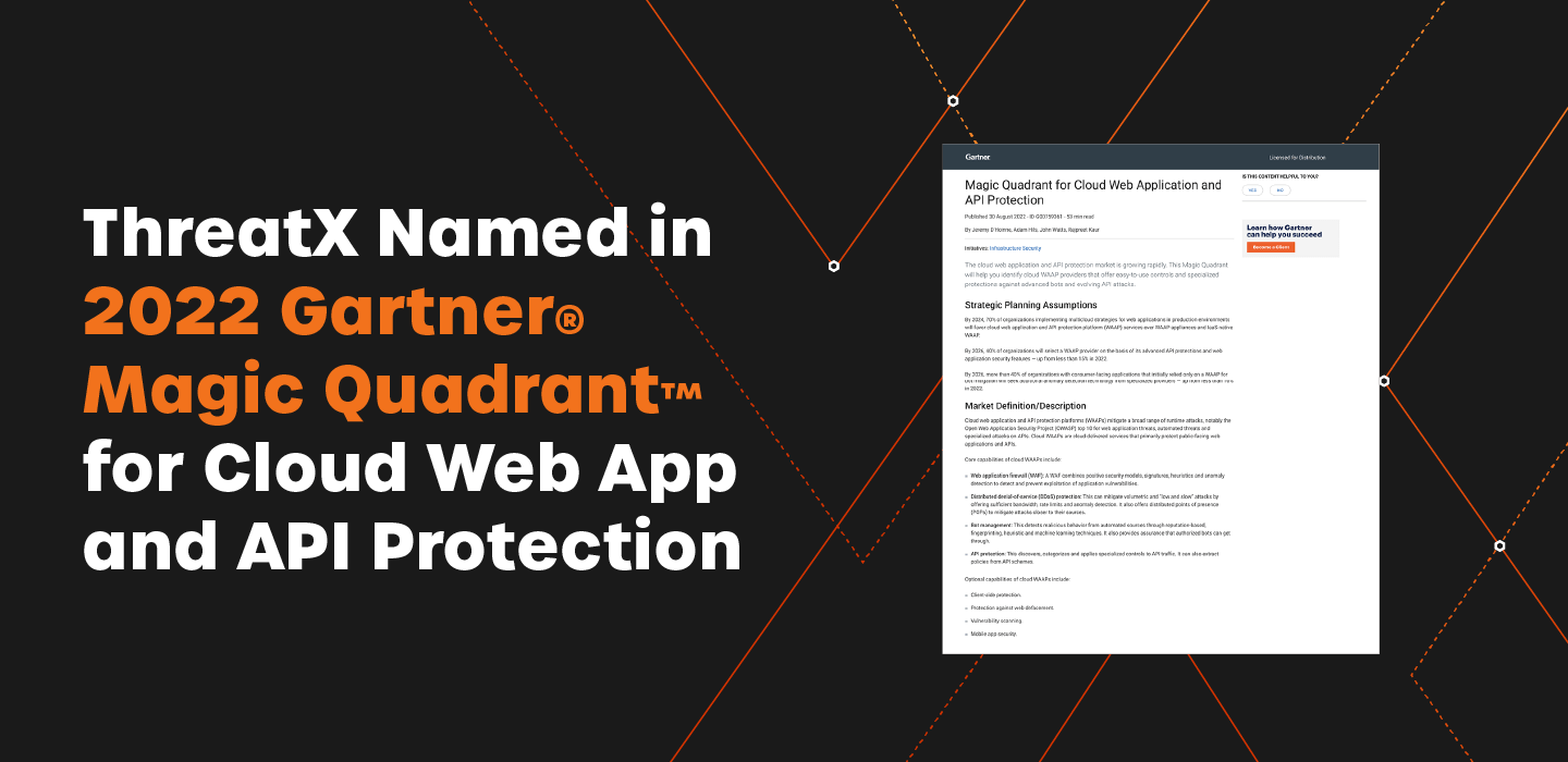 2022 Gartner® Magic Quadrant™ for Web Application & API Protection